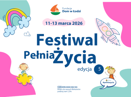 Festiwal Pełnia Życia już tuż!