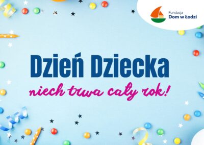 Dzień Dziecka – niech trwa!